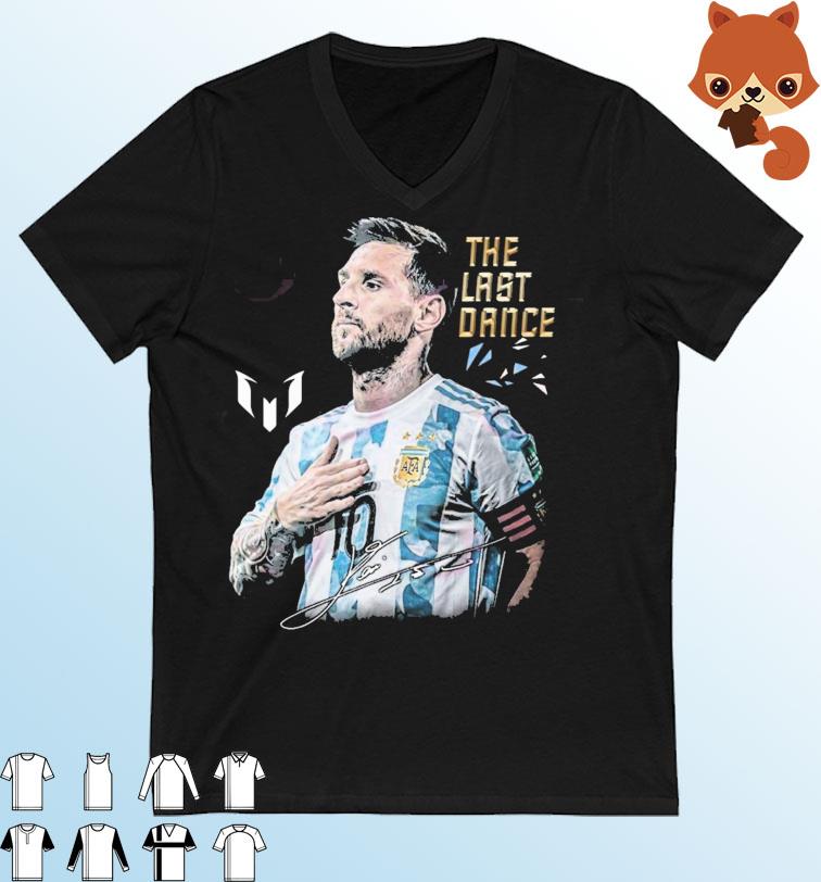 Lionel Messi The Last Dance Goat Forever A Legend Signature T-Shirt