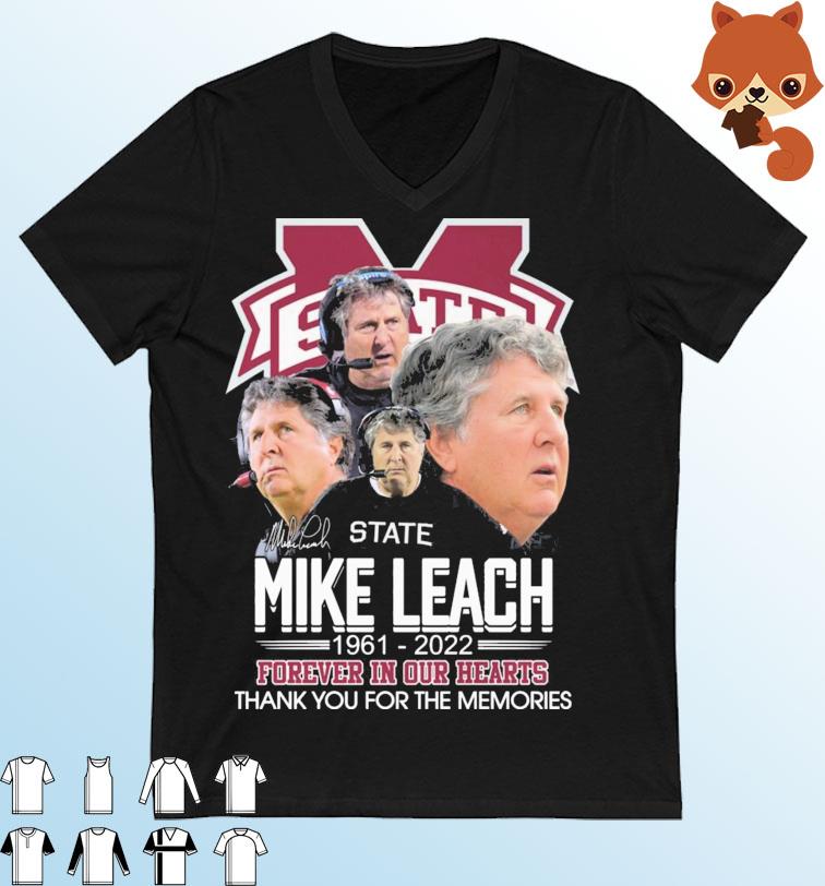 Mike Leach 1961-2022 Forever In Our Hearts Thank You For The Memories Signatures Shirt
