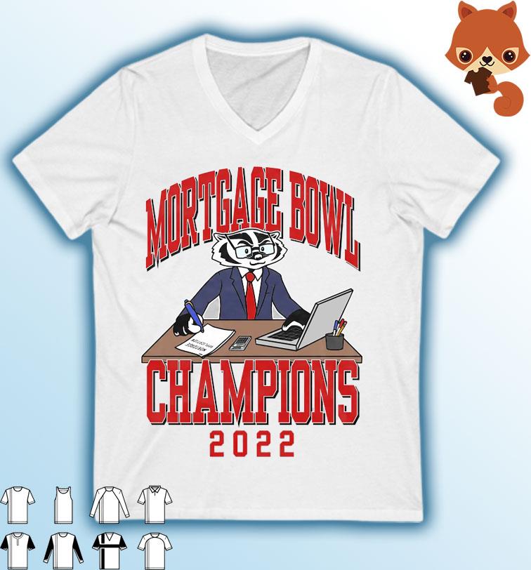 Mortgage Bowl Champions 2022 Wisconsin Badgers Shirt