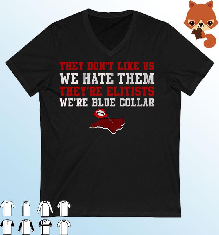 NC Football They Don't Like Us We Hate Them Shirt