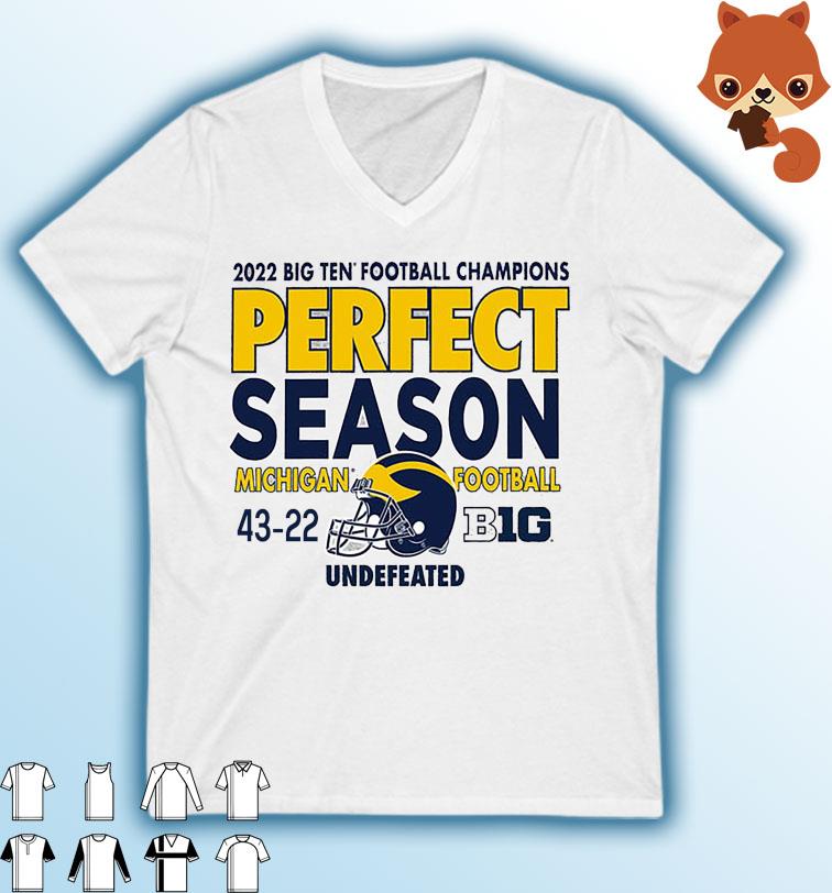 Official Michigan Wolverines 2022 Big Ten Football Champions Undefeated Perfect Season 43-22 Shirt