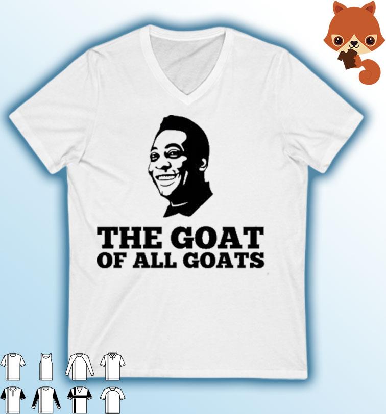 Pele - The Goat Of all Goats T-Shirt