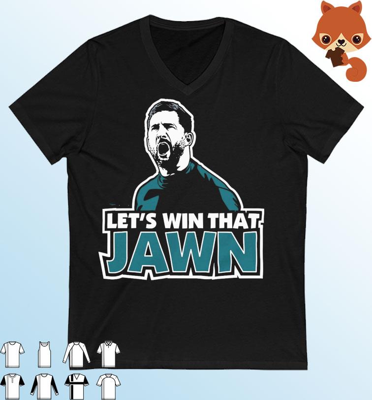 Philadelphia Eagles Let's Win That Jawn Shirt