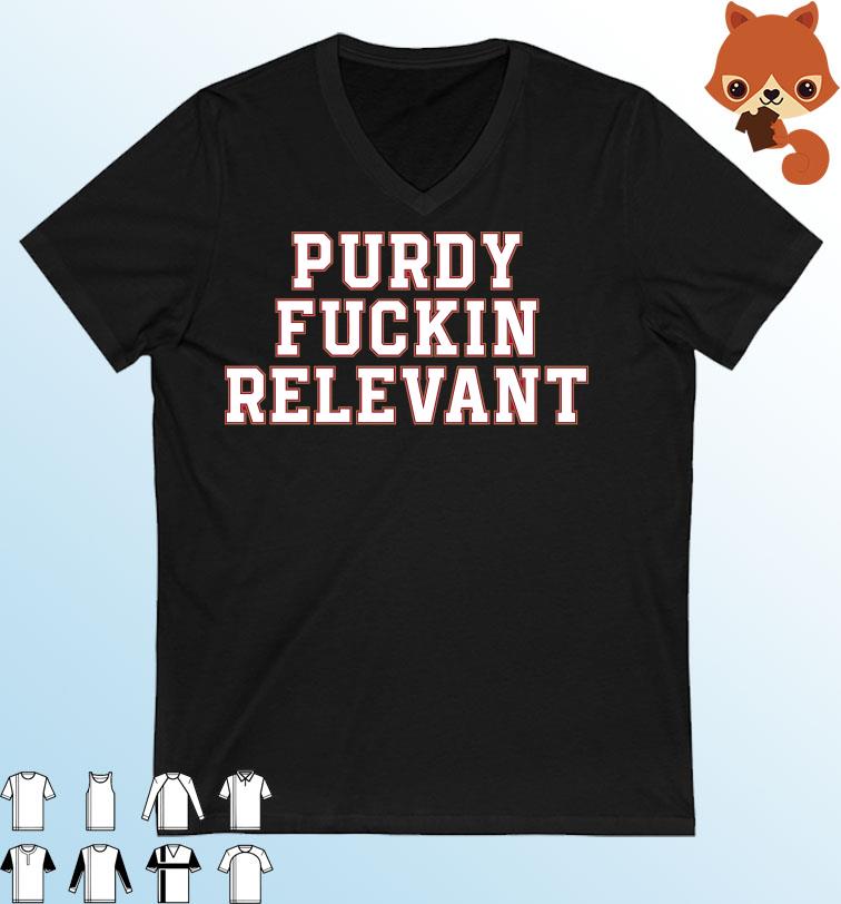 Purdy Fuckin Relevant Shirt