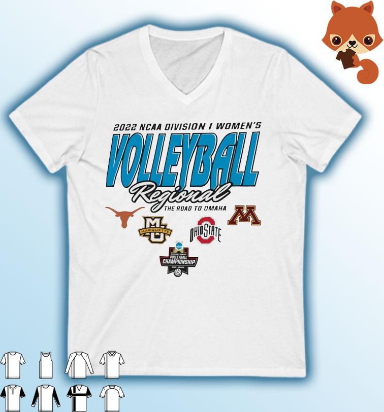 Texas 2022 NCAA Division I Women's Volleyball Regional The Road To Omaha Shirt