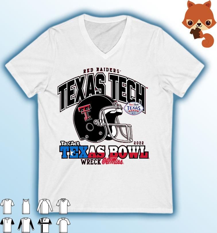 Texas Tech Red Raiders 2022 Taxact Texas Bowl Wreck Ole Miss Shirt