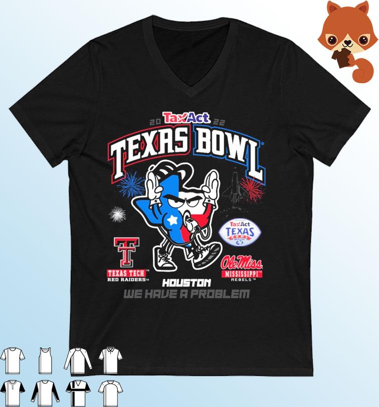 Texas Tech Vs Ole Miss Football 2022 We Have A Problem Taxact Texas Bowl Season's Greetings Christmas Ugly Shirt