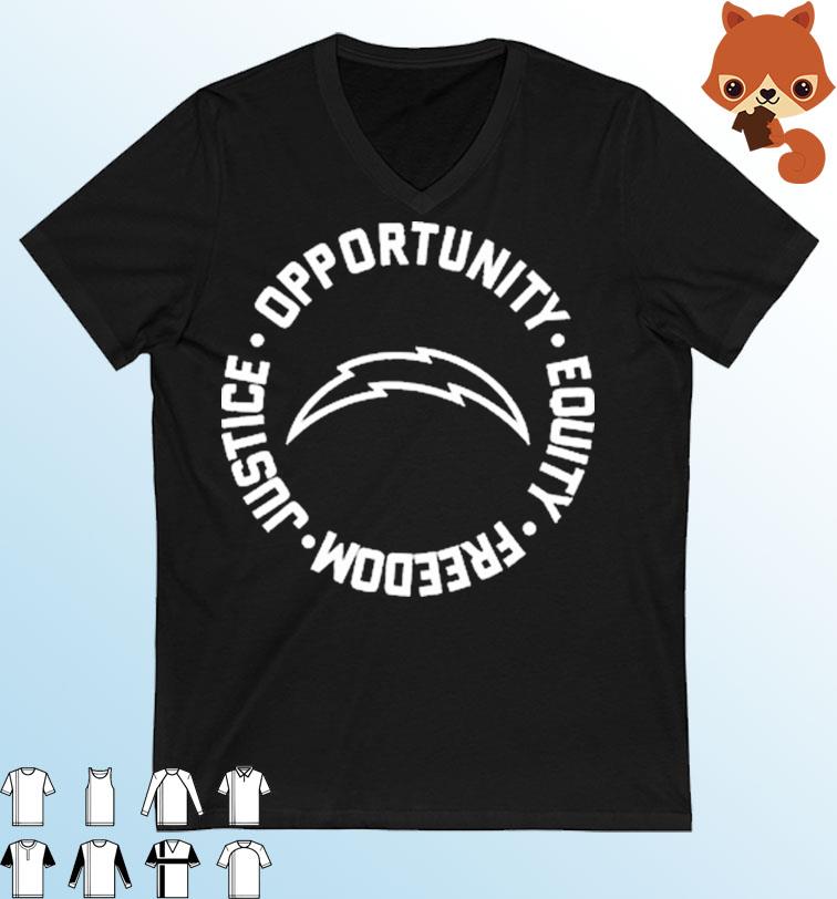 The Chargers Football Opportunity Equality Freedom Justice Shirt