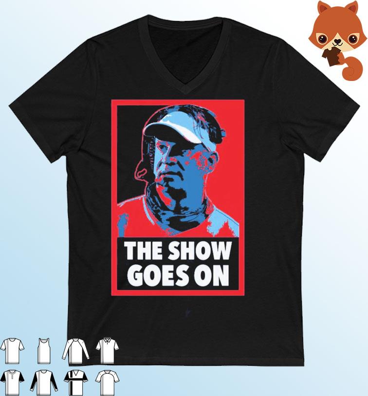 The Show Goes On Shirt