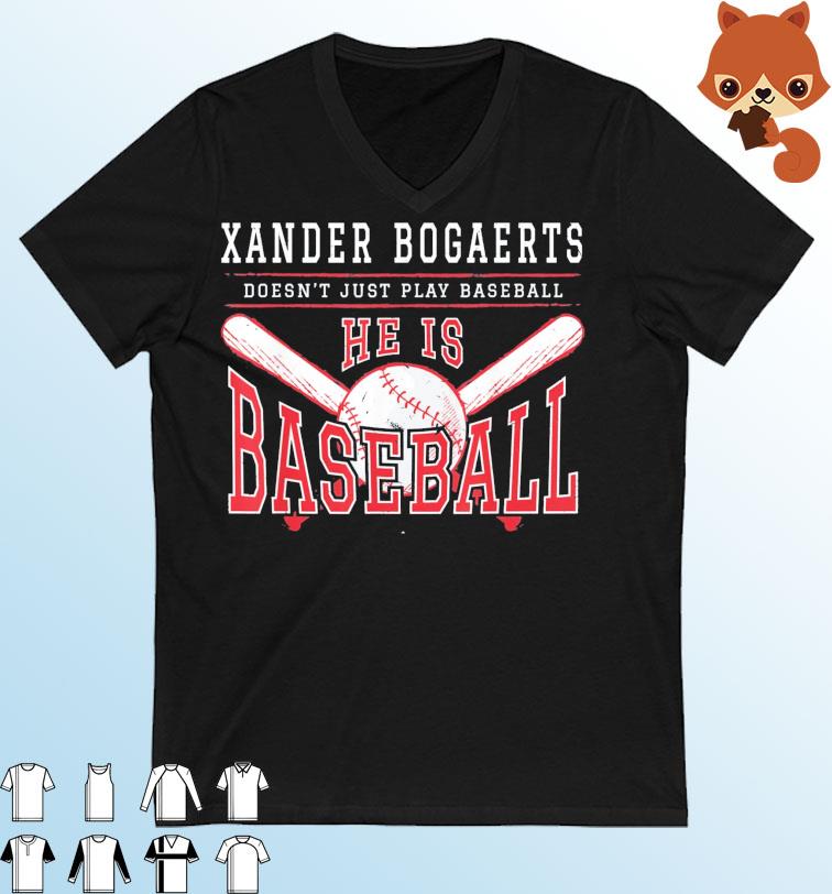 Xan Diego – Xander Bogaerts Doesn’t Just Play Baseball He is Baseball T-Shirt