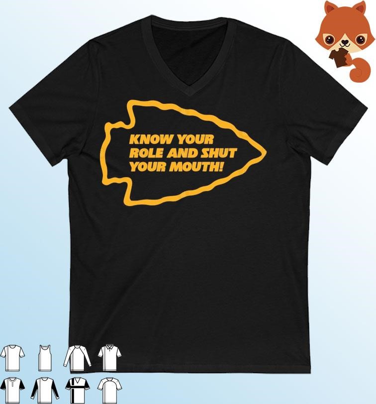 Burrowhead Know Your Role and Shut Your Mouth T-Shirt