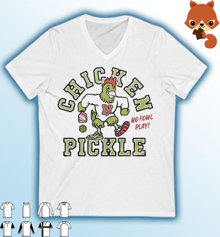 Chicken N Pickle No Fowl Play shirt