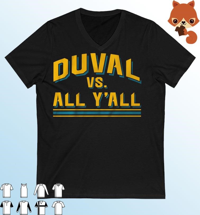 Jacksonville Jaguars Duval Vs. All Y'all Shirt