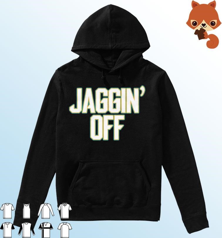 Jacksonville Jaguars Jaggin' Off Shirt Hoodie.jpg