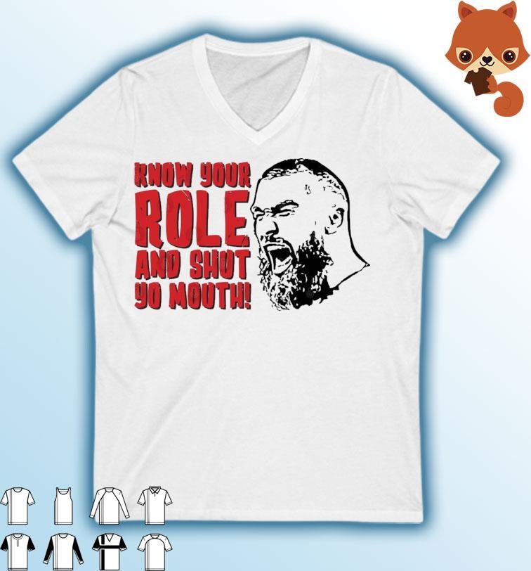 Kansas City Chiefs Travis Kelce T-Shirt Know Your Role And Shut Yo Mouth