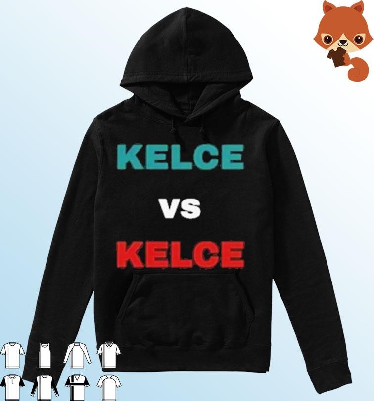Kelce vs Kelce 2023 shirt Hoodie.jpg