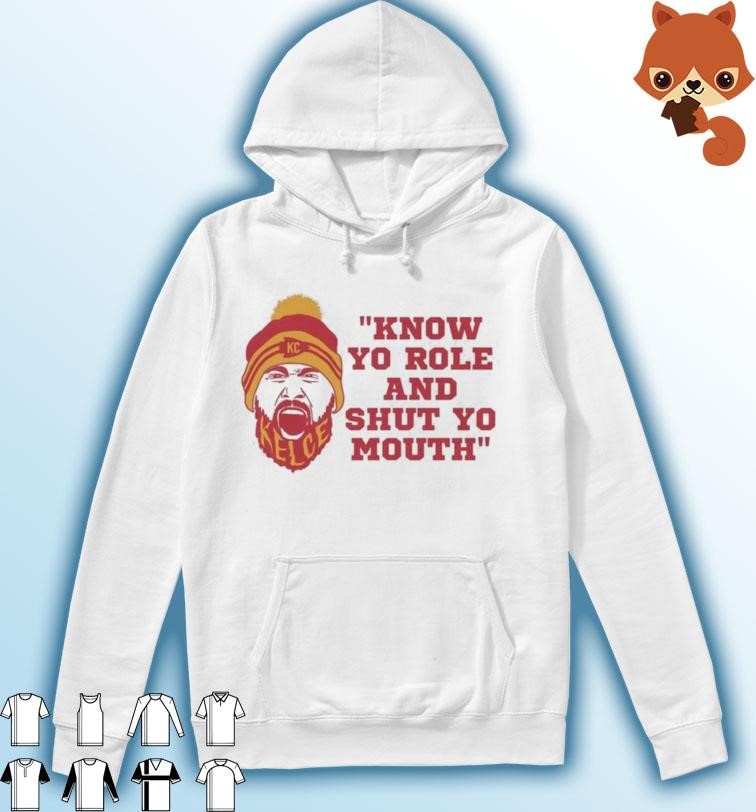 Know Your Role and Shut Your Mouth Travis Kelce Quote AFC 2023 Shirt Hoodie.jpg