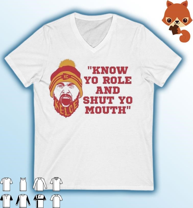 Know Your Role and Shut Your Mouth Travis Kelce Quote AFC 2023 Shirt
