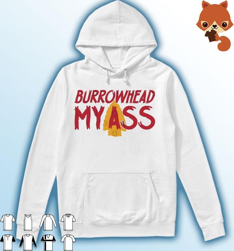 Official Burrowhead My Ass Shirt Hoodie.jpg