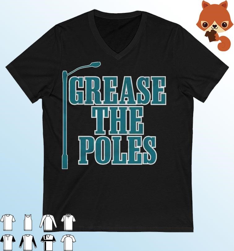 Philadelphia Eagles Grease The Poles II Shirt