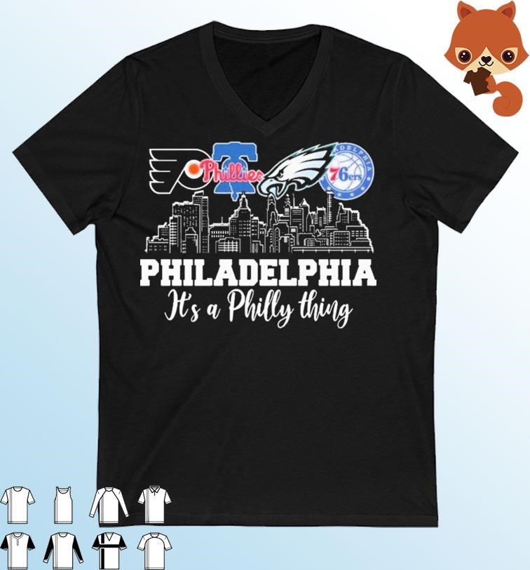 Philadelphia Skyline Sports It’s A Philly Thing Shirt