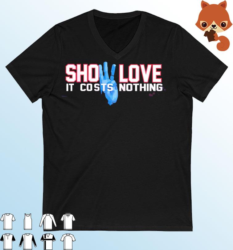Show Love It Costs Nothing Pray For Damar Hamlin Shirt
