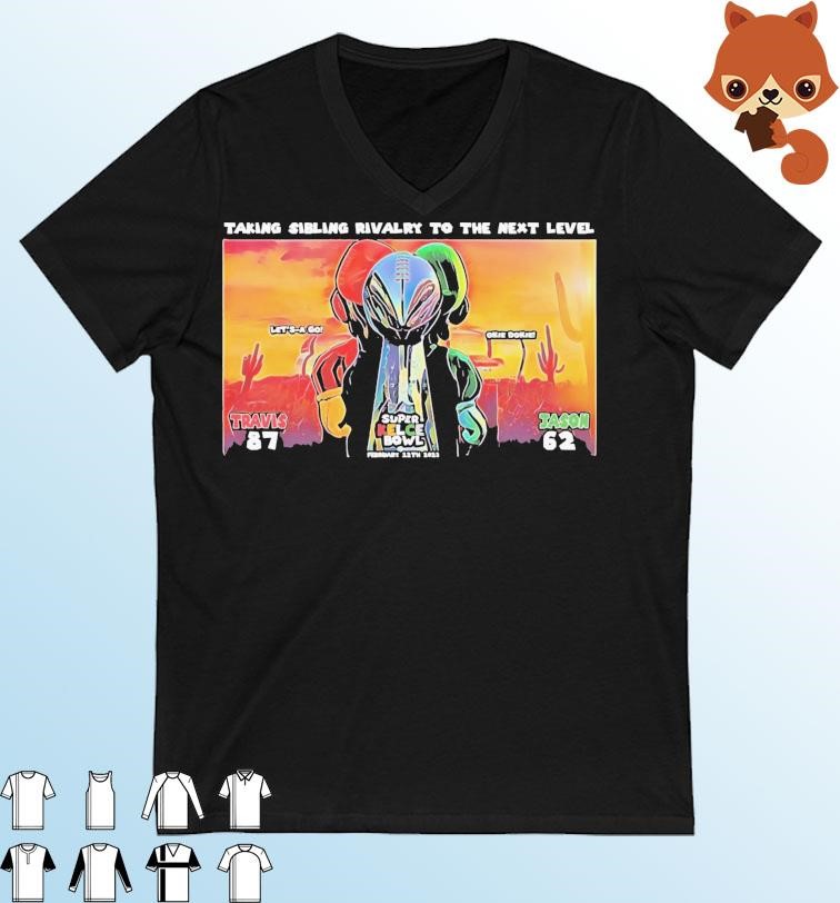 Super Kelce Bowl Taking Sibling Rivalry To The Next Level Shirt