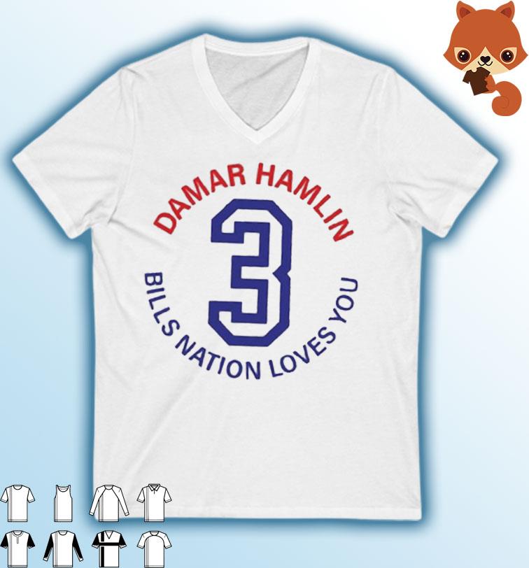 Bills Nation Loves You Pray For Damar Hamlin Shirt