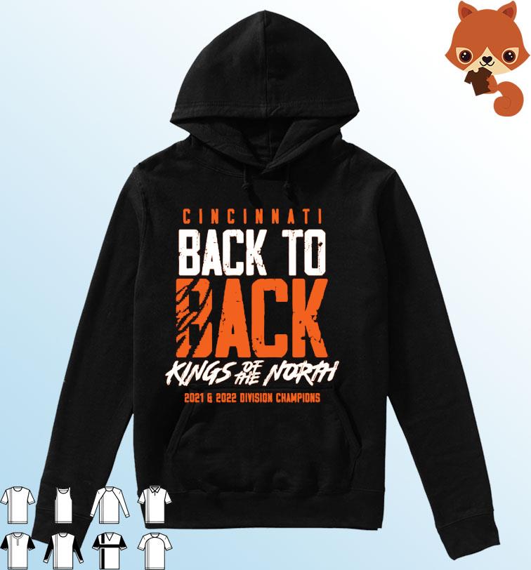 Cincinnati Bengals Back To Back Kings Of The North Division Champions Shirt Hoodie