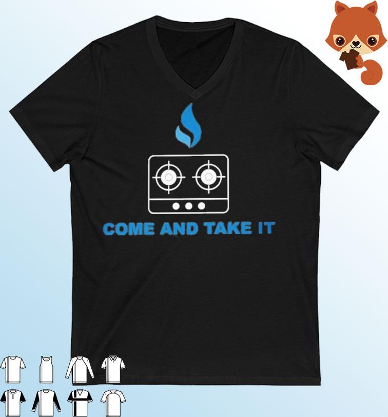 Come and Take It Gas Shirt