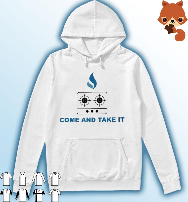 Come And Take It Gas Stoves T-s Hoodie