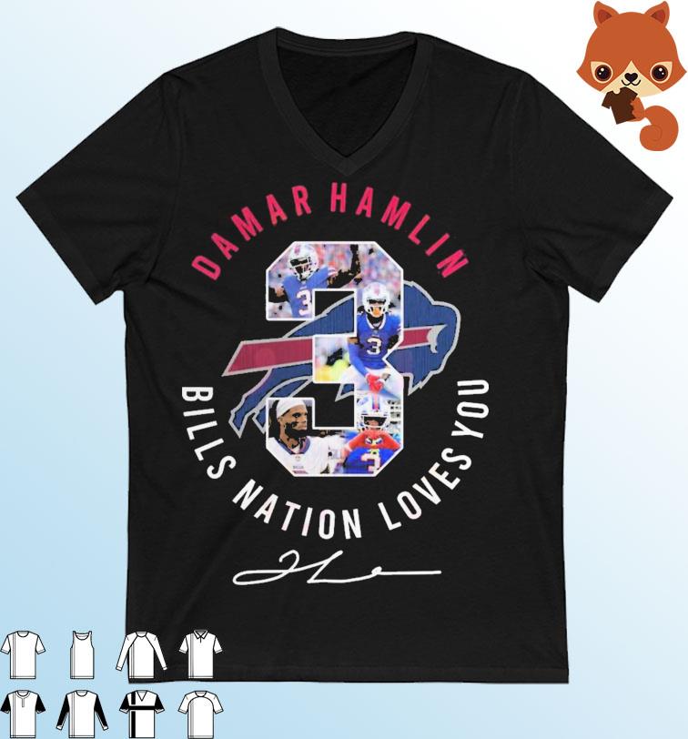 Damar Hamlin #3 Bills Nation Loves You Signature Shirt