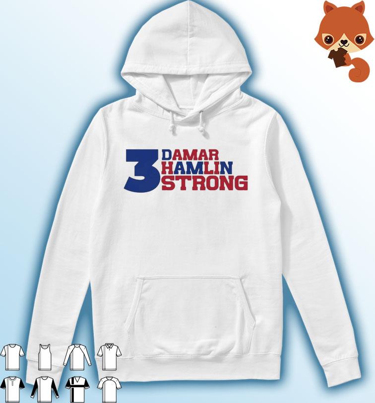 Damar Hamlin - 3 Damn Strong Shirt Hoodie