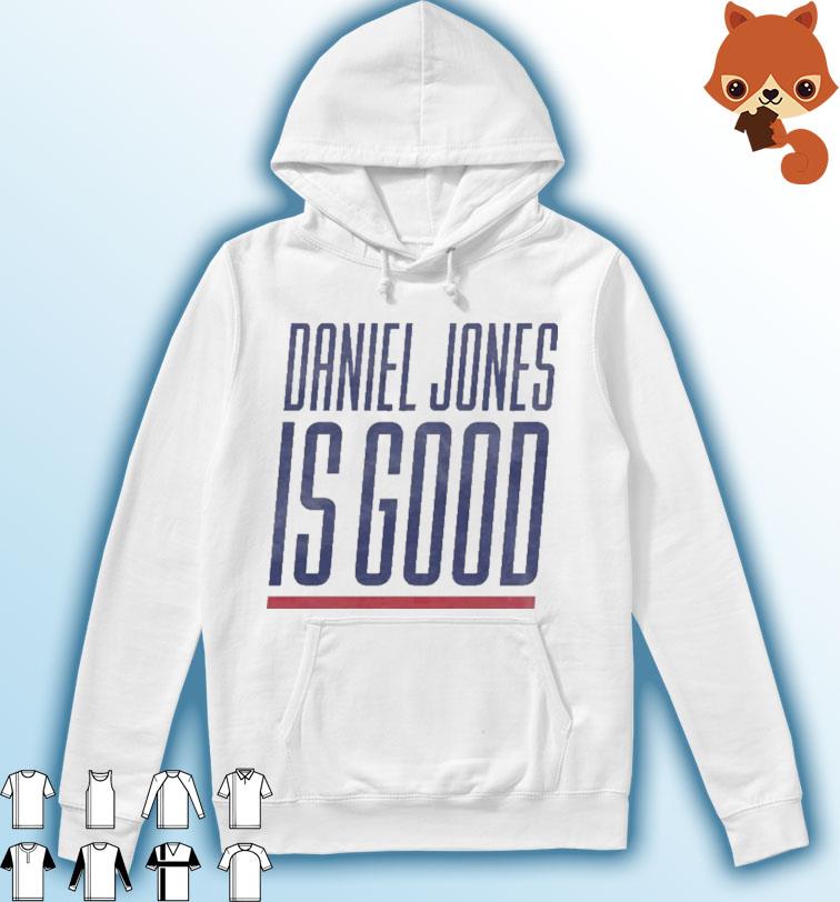 Daniel Jones Is Good New York Giants Shirt Hoodie