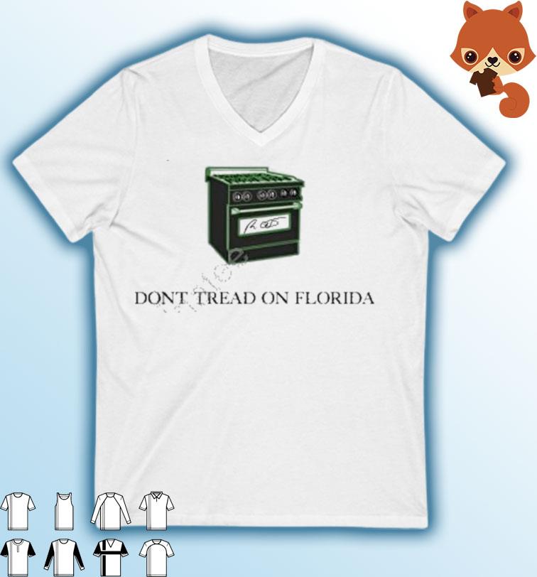 Don’t Tread On Florida Gas Stoves Shirt