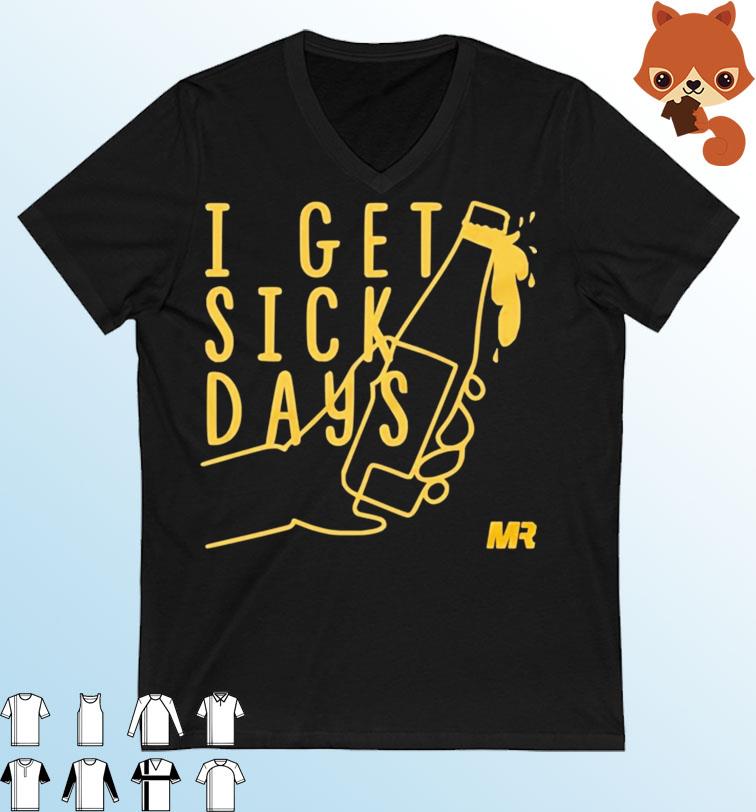Green Bay Packers I Get Sick Days T-shirt