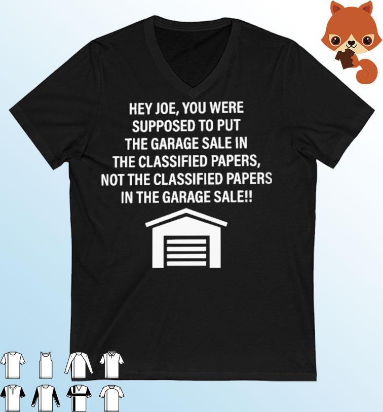 Hey Joe Classified Papers In The Garage Sale Shirt