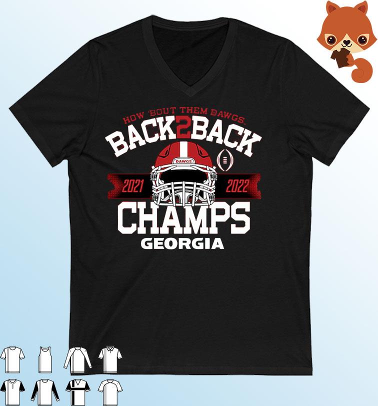 How 'Bout Them Dawgs Back-To-Back CFP National Champions Georgia Bulldogs Shirt
