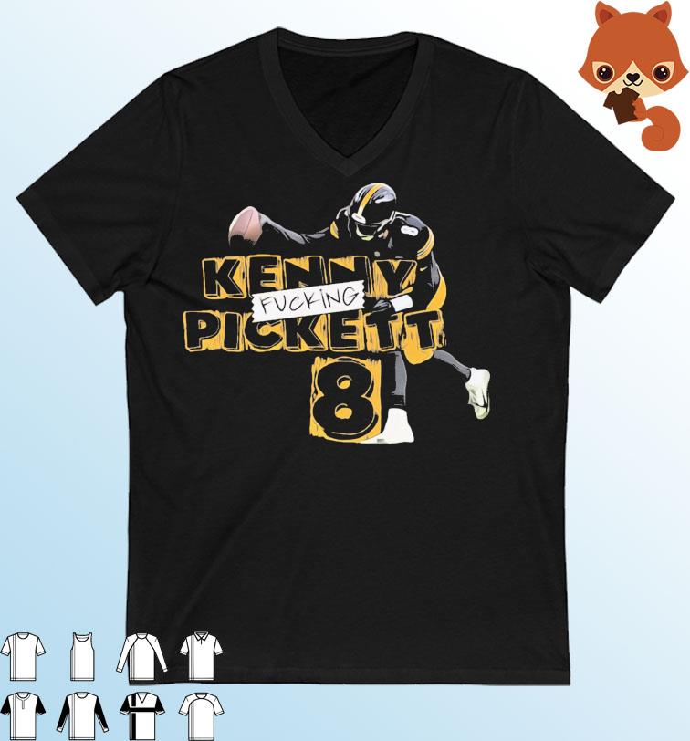 It’s KFP Kenny Fucking Pickett Shirt