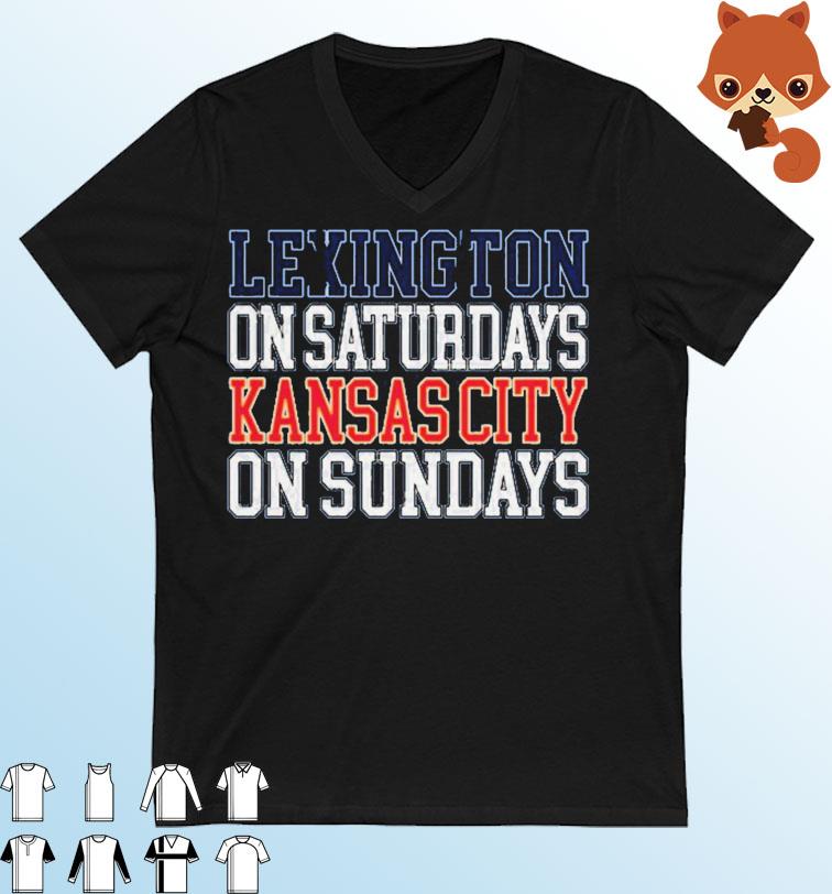 Lexington on Saturdays Kansas City on Sundays shirt
