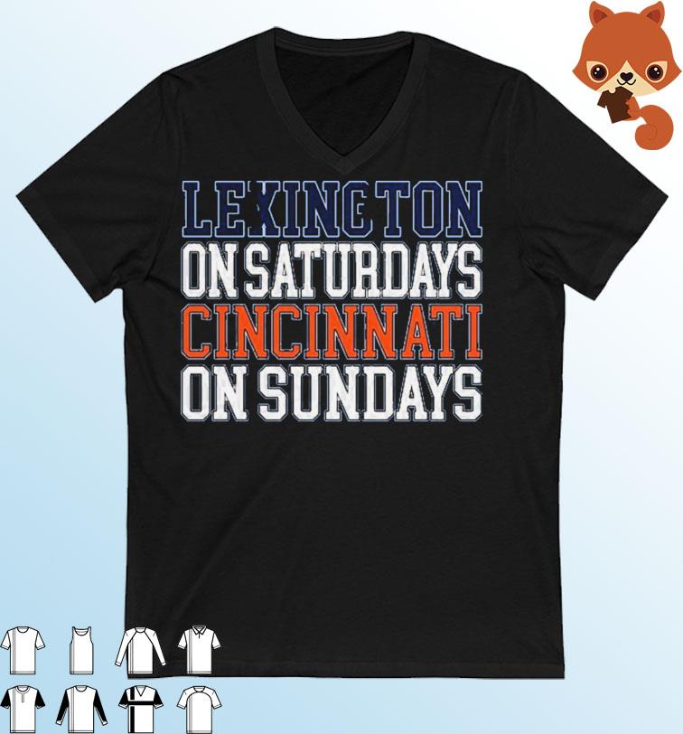 Lexington Saturdays Cincinnati Sundays shirt
