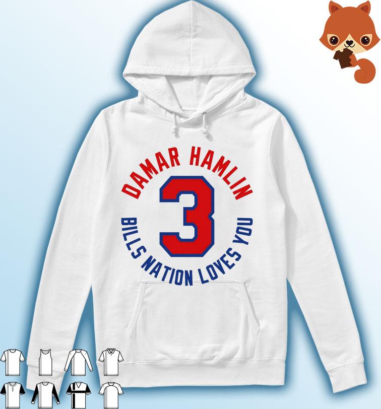 Love For 3 Damar Hamlin Bills Nation Love You Shirt Hoodie