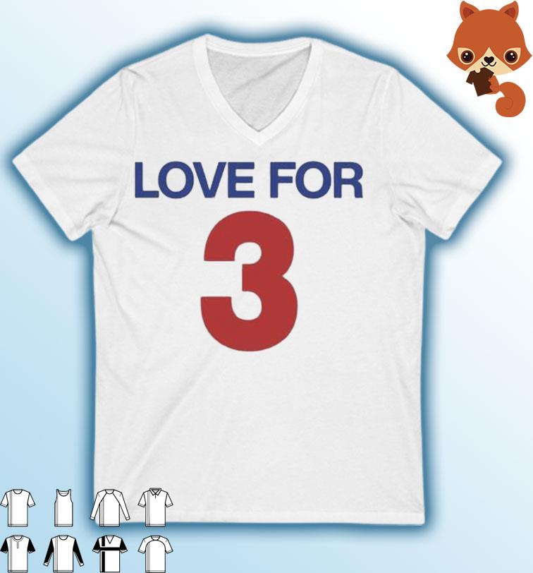 Love For 3 - Pray For Damar Hamlin Shirt