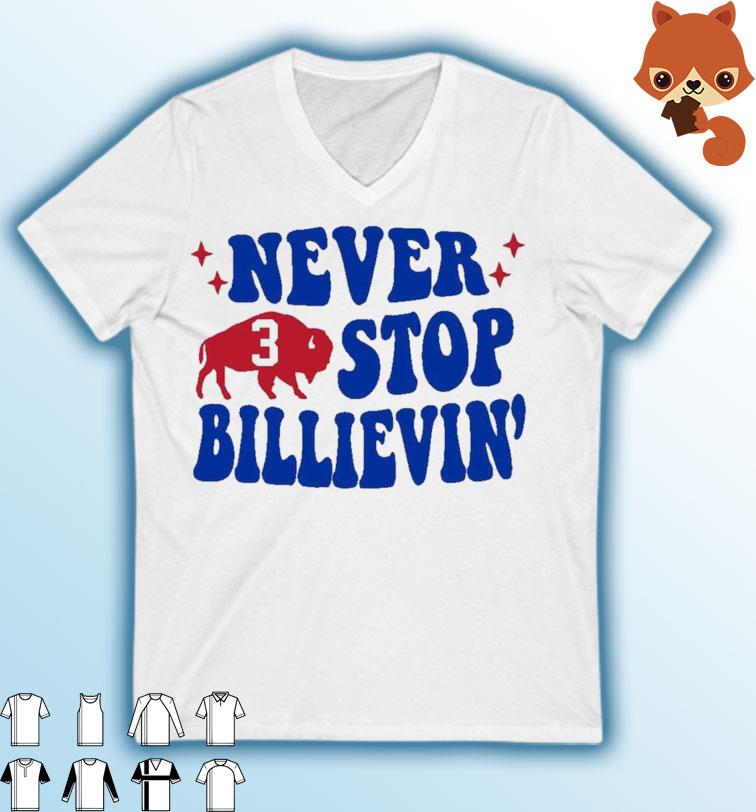 Never Stop Billievin' Damar Hamlin Strong Shirt