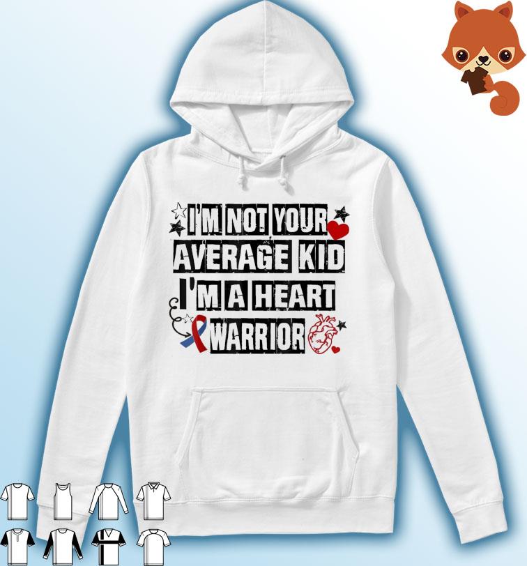 Not Average Kid A Heart Warrior CHD Heart Disease Awareness T-Shirt Hoodie