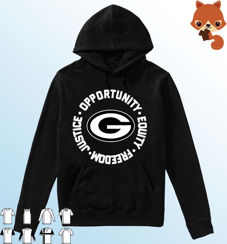 Opportunity Equity Freedom Justice Green Bay Football Shirt Hoodie