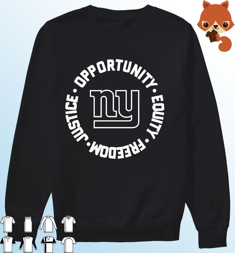 Opportunity Equity Freedom Justice New York Giants Football Shirt, hoodie,  sweater, long sleeve and tank top
