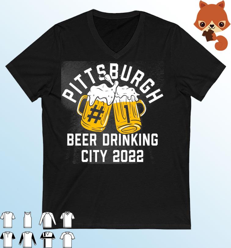 Pittsburgh Beer Drinkers City 2022 Shirt