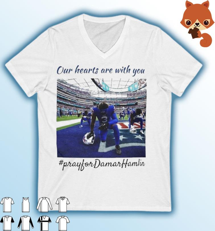 Pray For Damar Hamlin Our Hearts Are With You Shirt