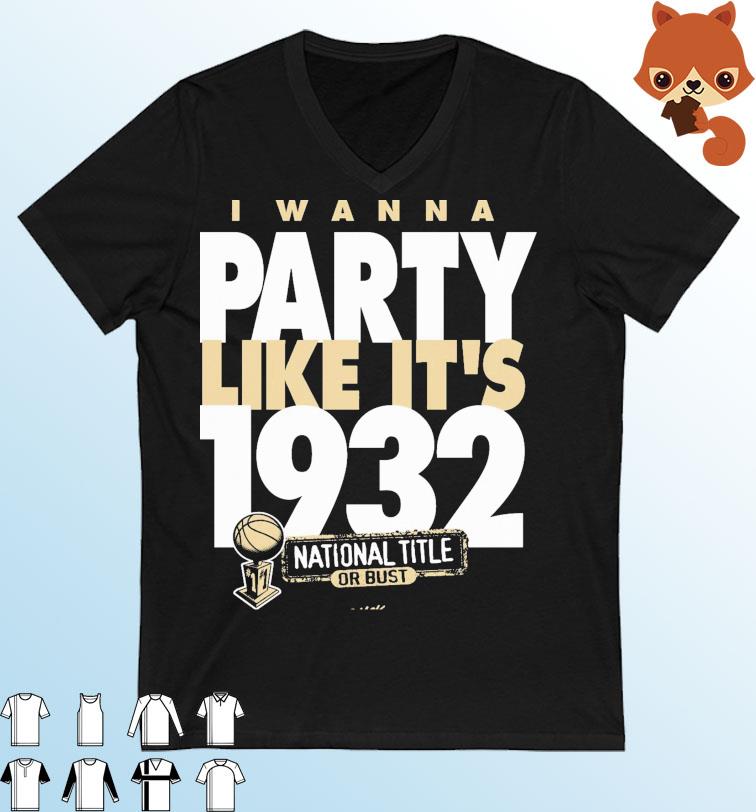 Purdue Boilermakers I Wanna Party Like It's 1932 National Title Shirt